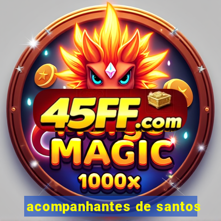 acompanhantes de santos